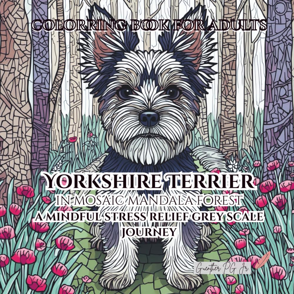 Yorkshire Terrier in mosaic mandala forest: a mindful stress relief grey scale journey