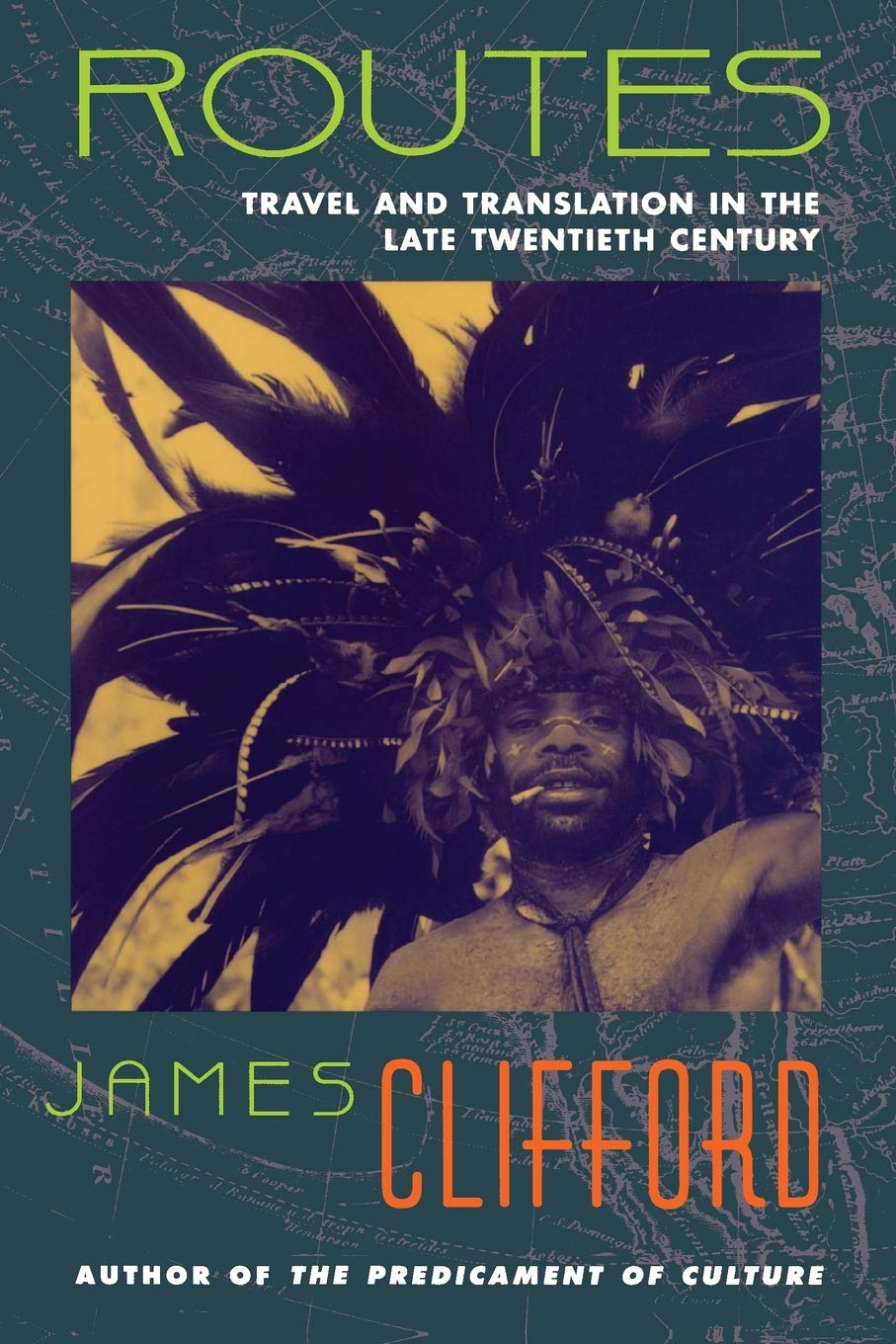 Routes: Travel And Translation in the Late Twentieth Century