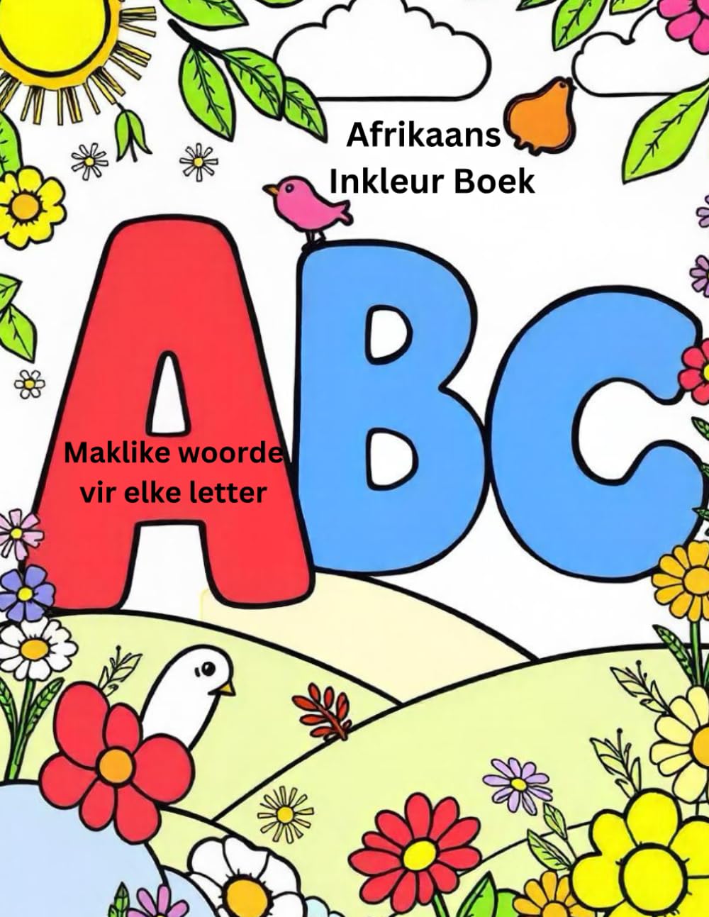Afrikaans: ABC Inkleur boek: Met maklik met woorde vir elke letter