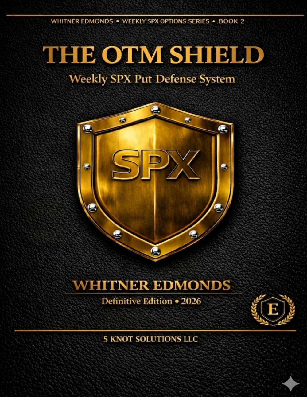 The OTM Shield: Weekly SPX Put Defense System (Weekly SPX Options Series Then for the series number/position enter: 1)