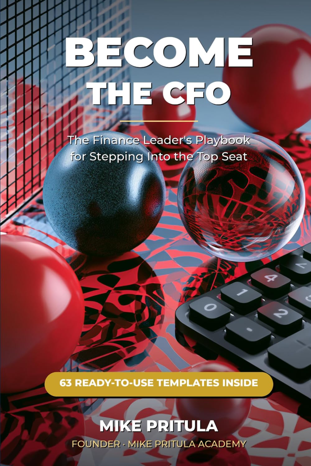 Become the CFO: The Finance Leader's Playbook for Stepping Into the Top Seat