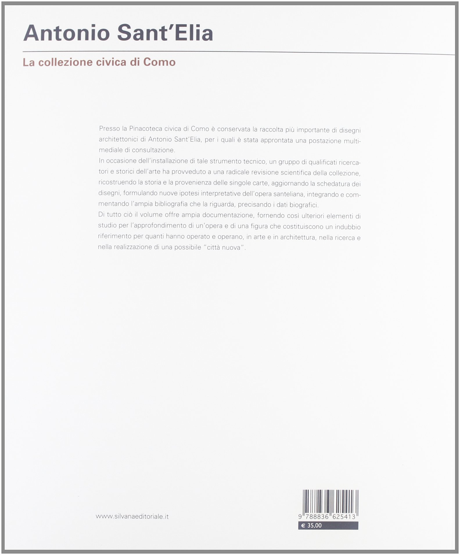 Antonio Sant'Elia. I disegni delle collezioni civiche di Como