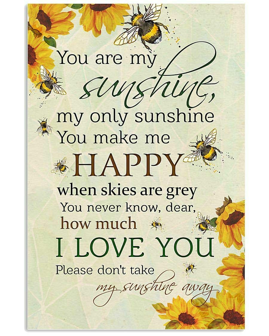 Inga Bee You Are My Sunshine Wall Decor Poster Metal Tin Sign Poster 8X12 Inches