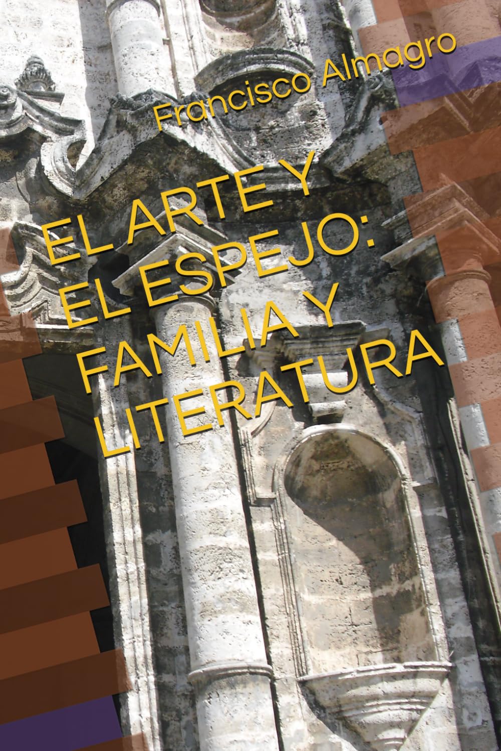 EL ARTE Y EL ESPEJO: FAMILIA Y LITERATURA