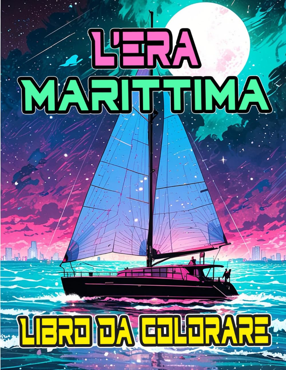 L'era Marittima Libro Da Colorare: Pagine A Colori Di Navi Vecchie Moderne Civili E Militari Transatlantici Sottomarini Marina Fregate Barche ... Rilassamento | Bambini Adulti Adolescenti