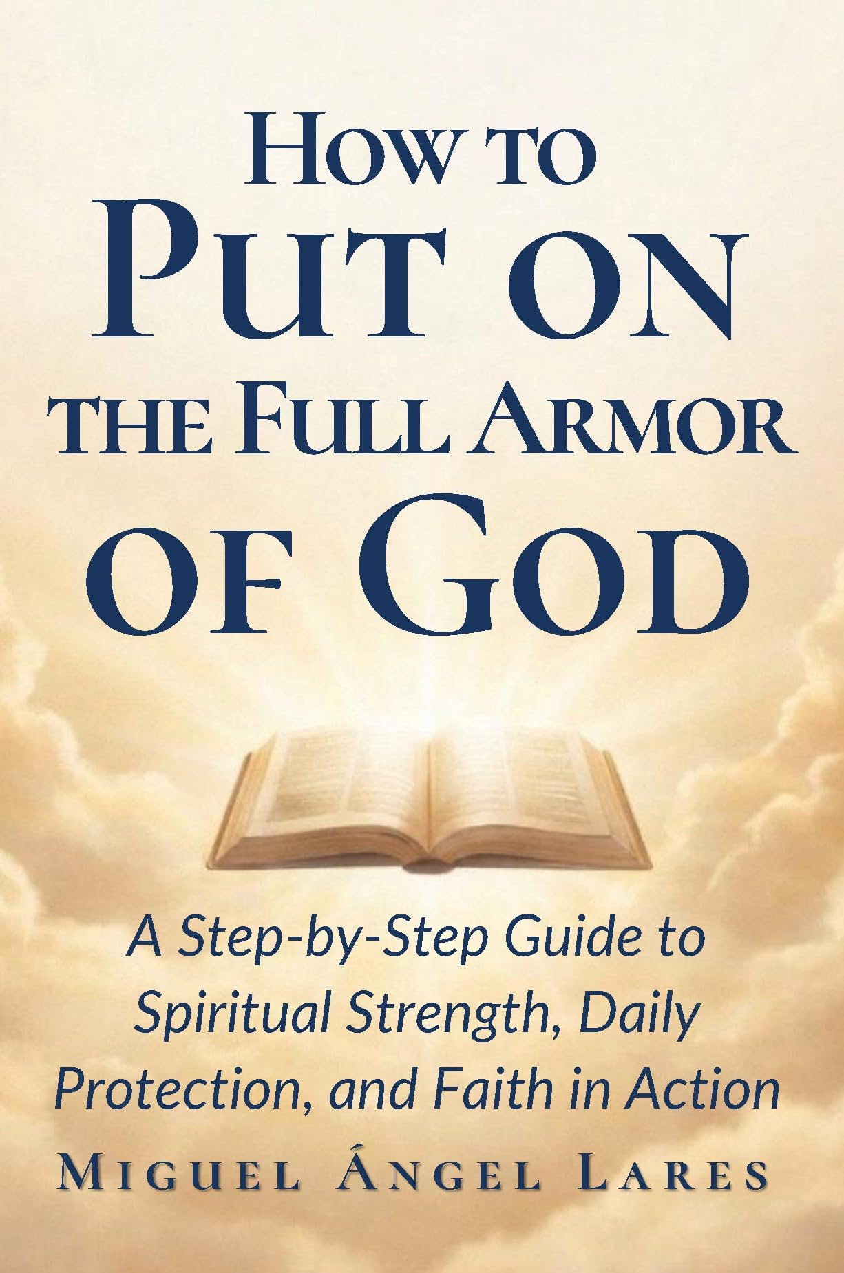 How to Put on the Full Armor of God