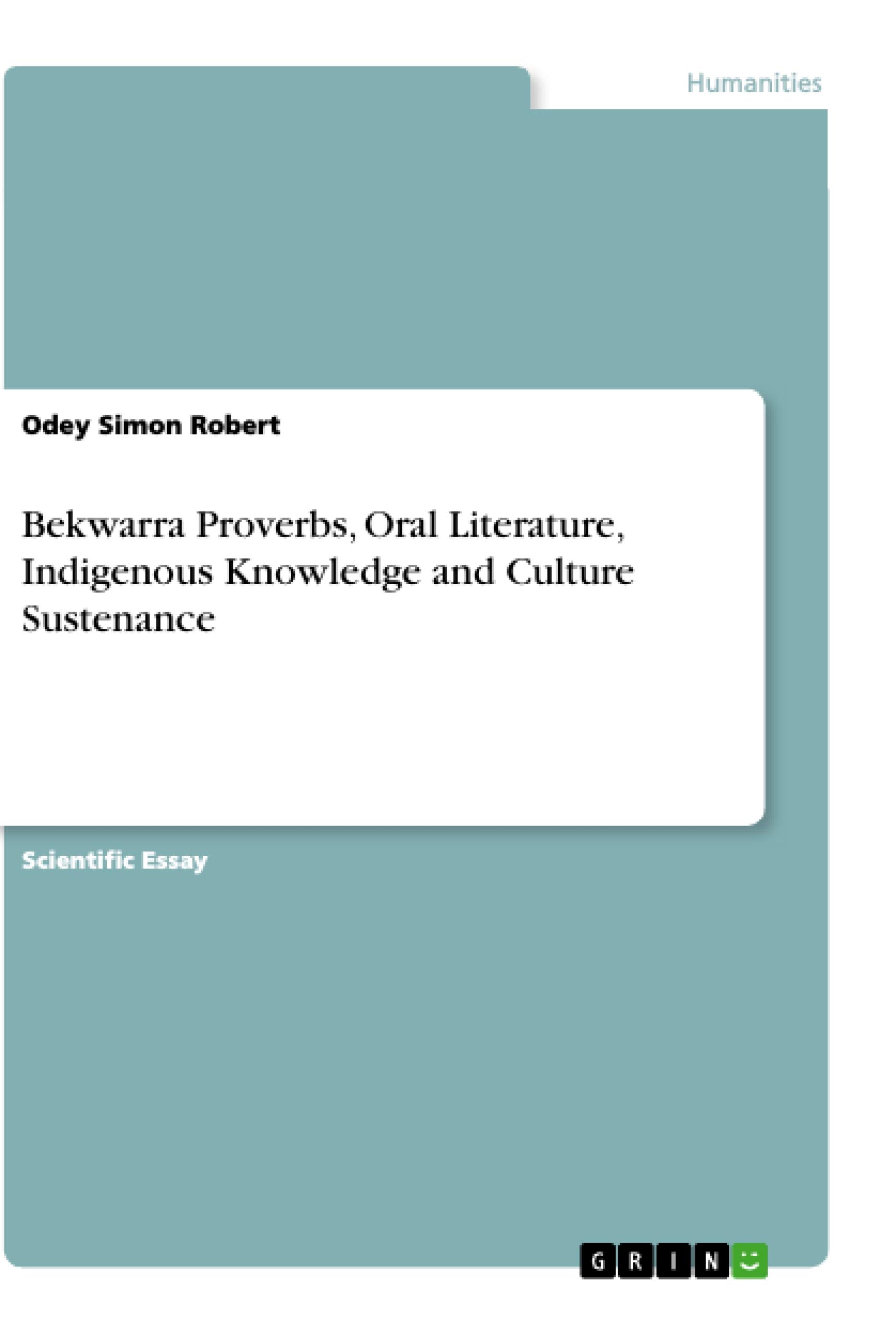 Bekwarra Proverbs, Oral Literature, Indigenous Knowledge and Culture Sustenance Paperback – Import, 16 May 2017