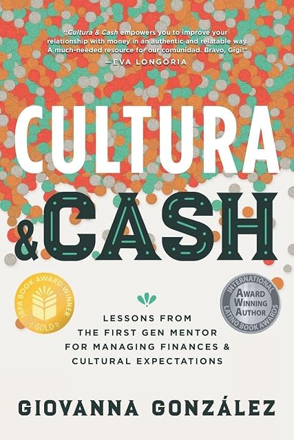 Portada de Cultura and Cash: Lessons from the First Gen Mentor for Managing Finances and Cultural Expectations