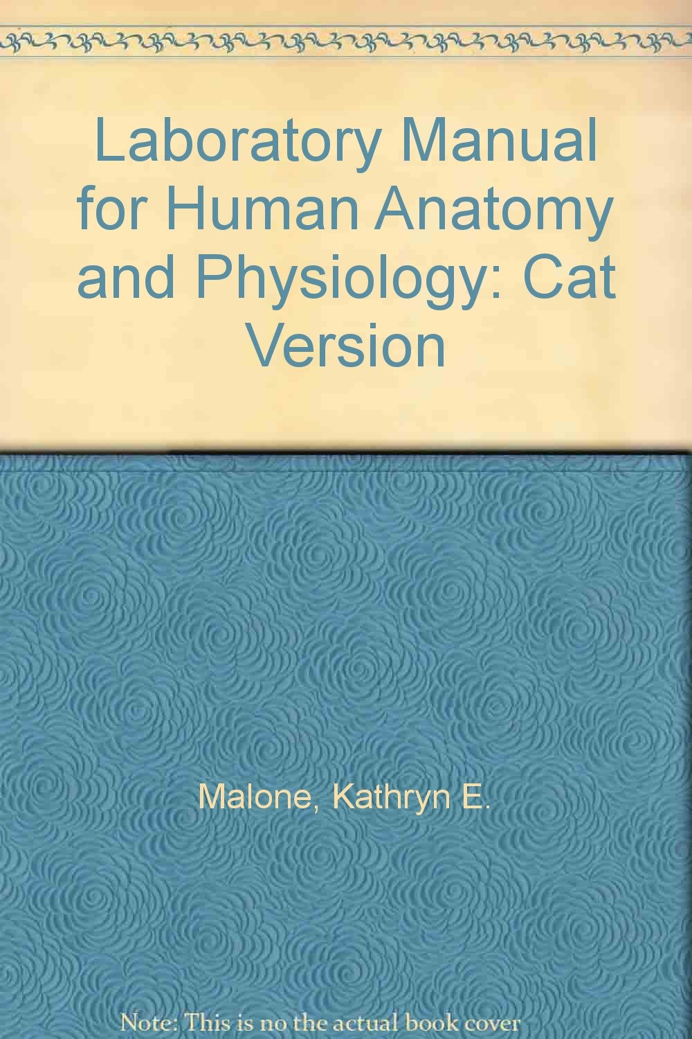 Laboratory Manual for Human Anatomy and Physiology: Cat Version