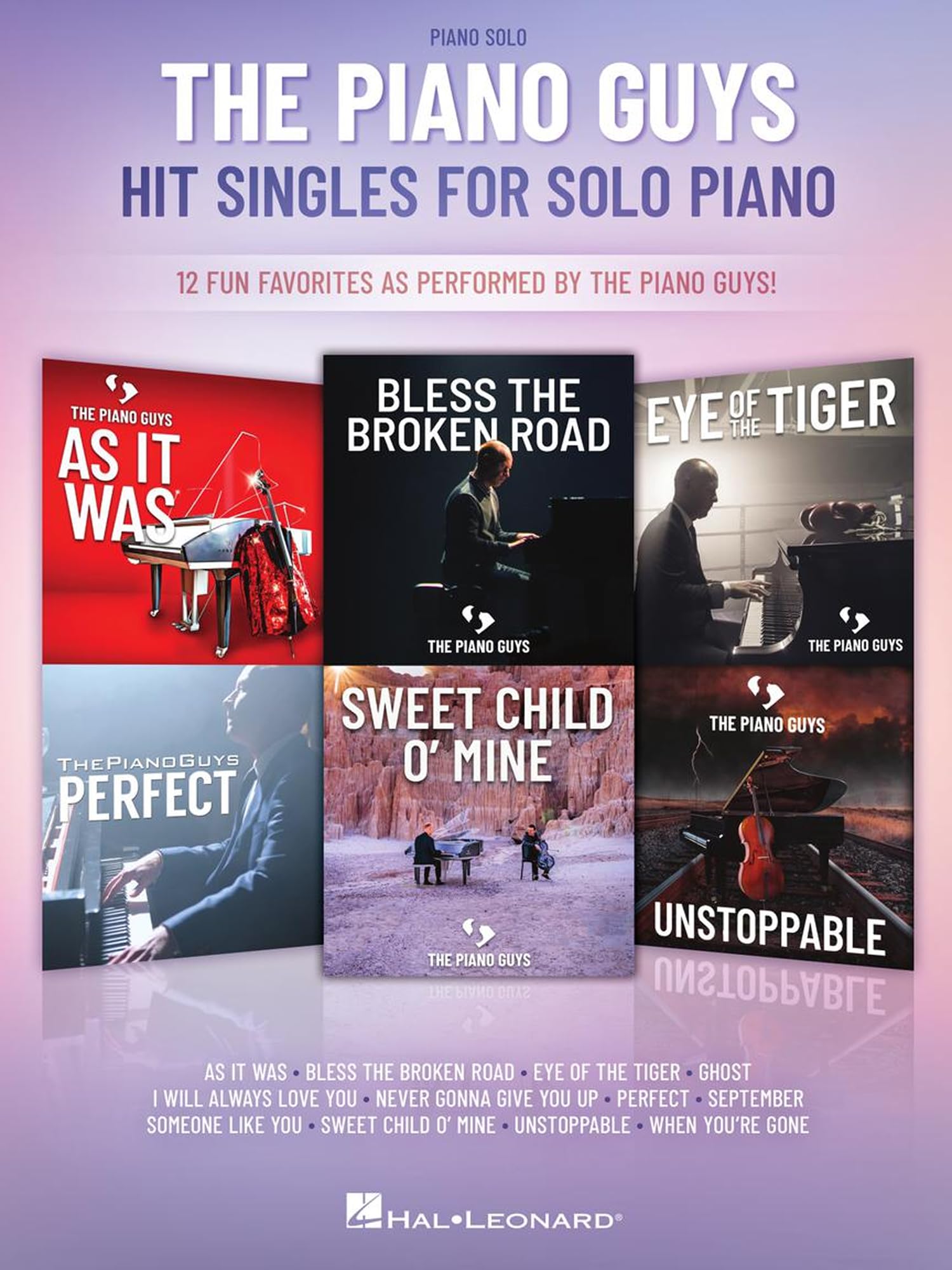 The Piano Guys Hit Singles for Piano Solo. 12 Fun Favorites as Performed by the Piano Guys!