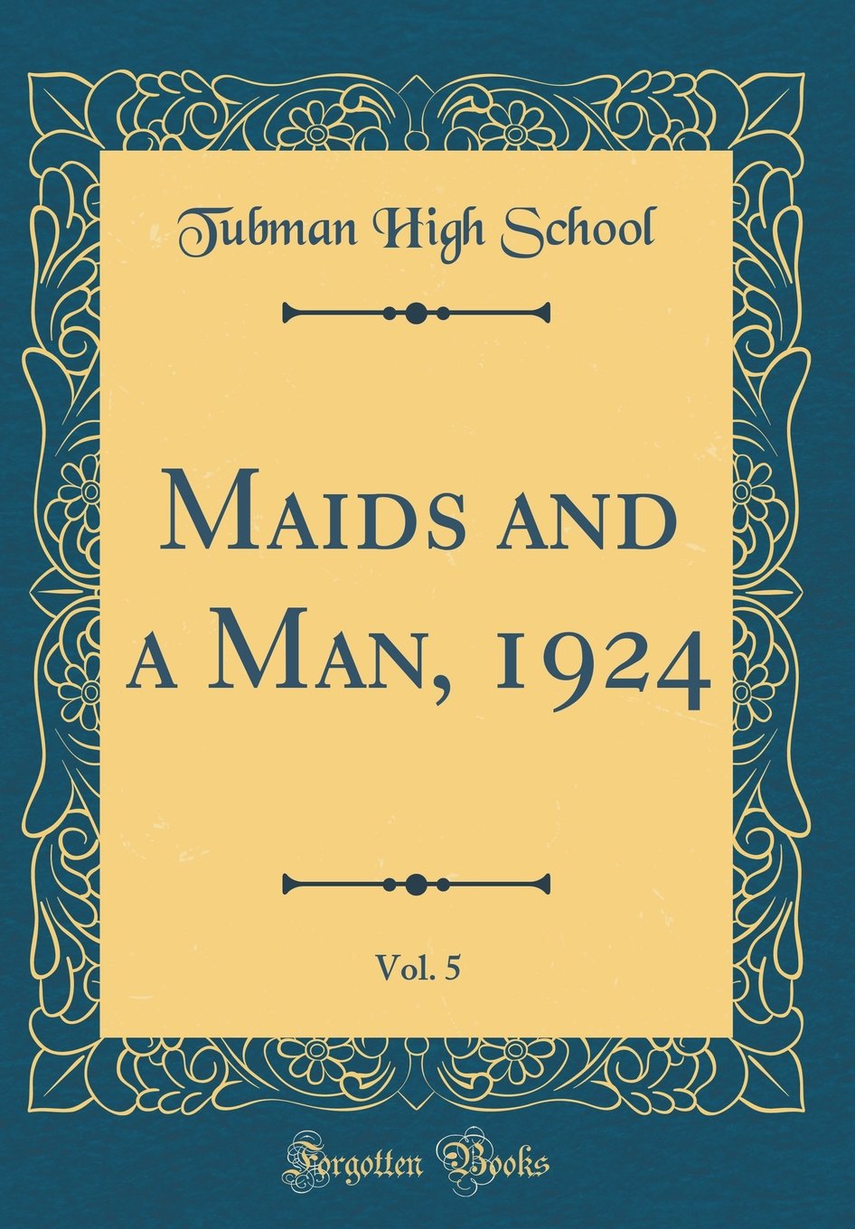 Maids and a Man, 1924, Vol. 5 (Classic Reprint)