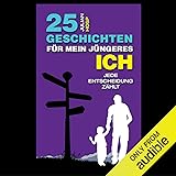 25 Geschichten für mein jüngeres Ich