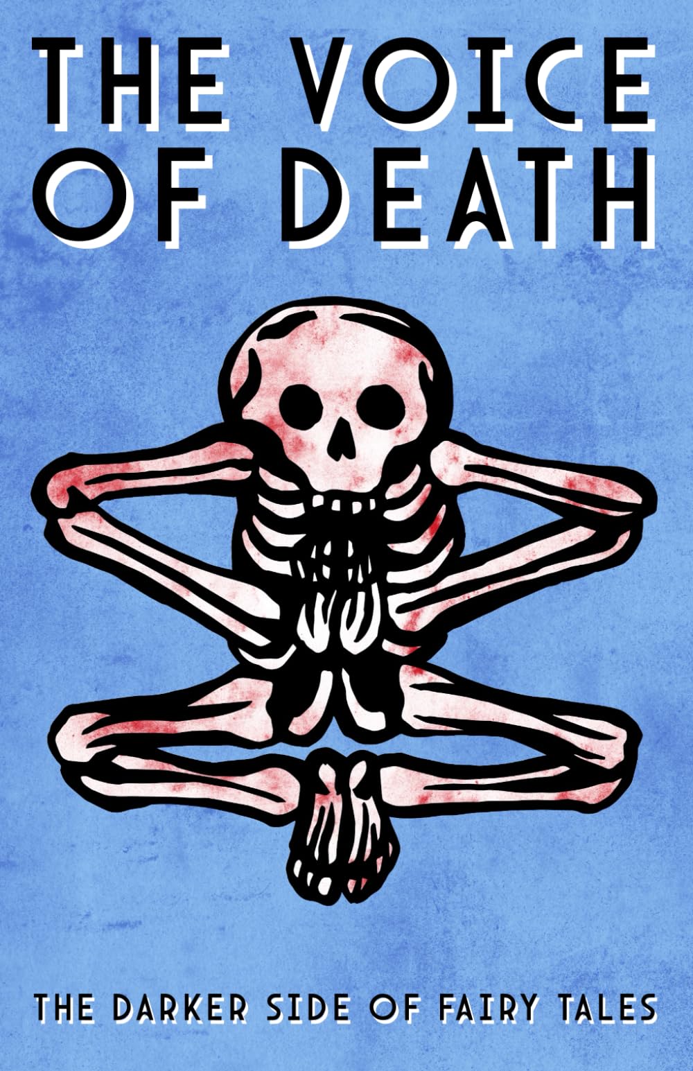 The Voice of Death: The Darker Side of Fairy Tales