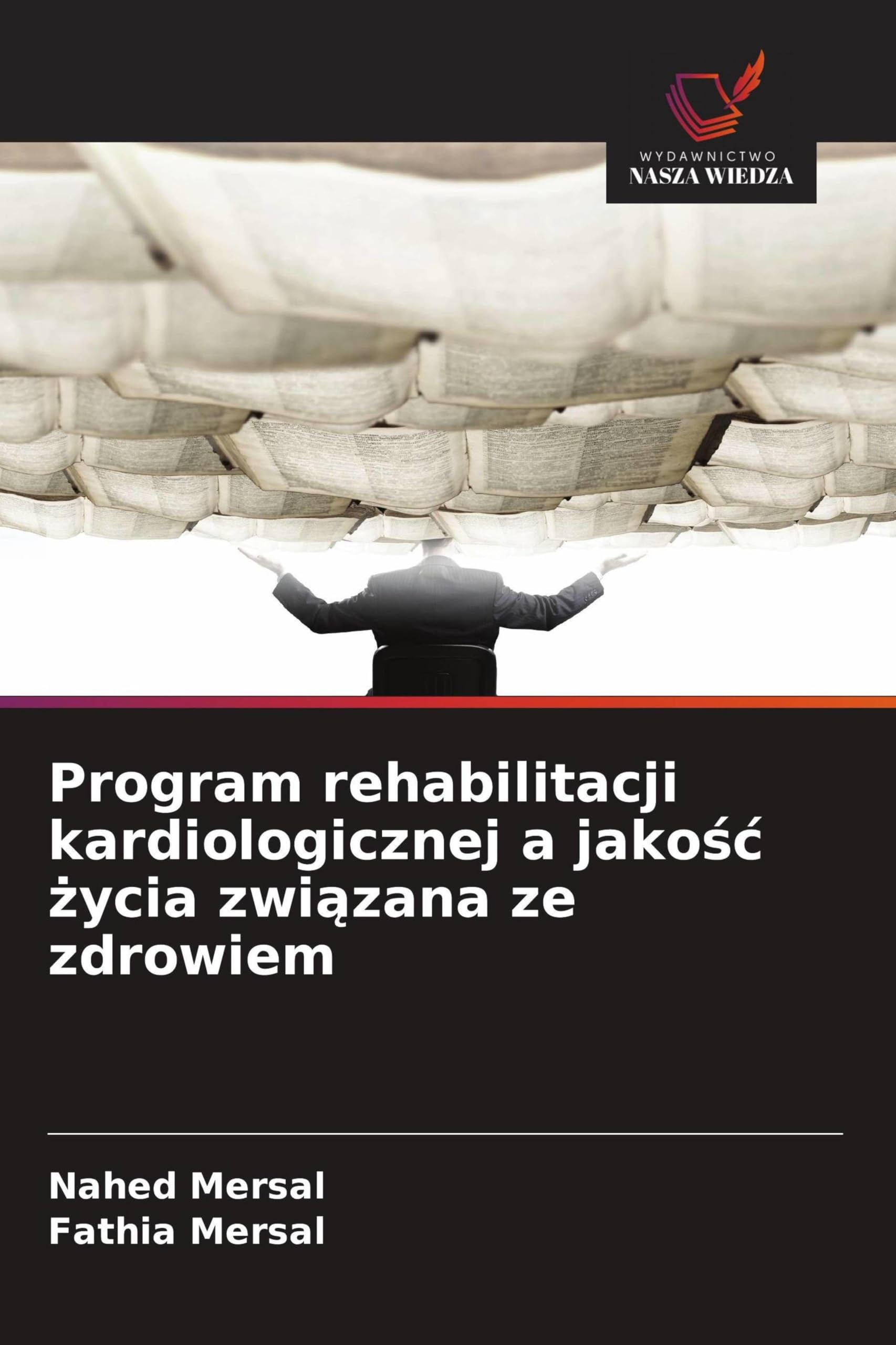 Program rehabilitacji kardiologicznej a jako¿¿ ¿ycia zwi¿zana ze zdrowiem
