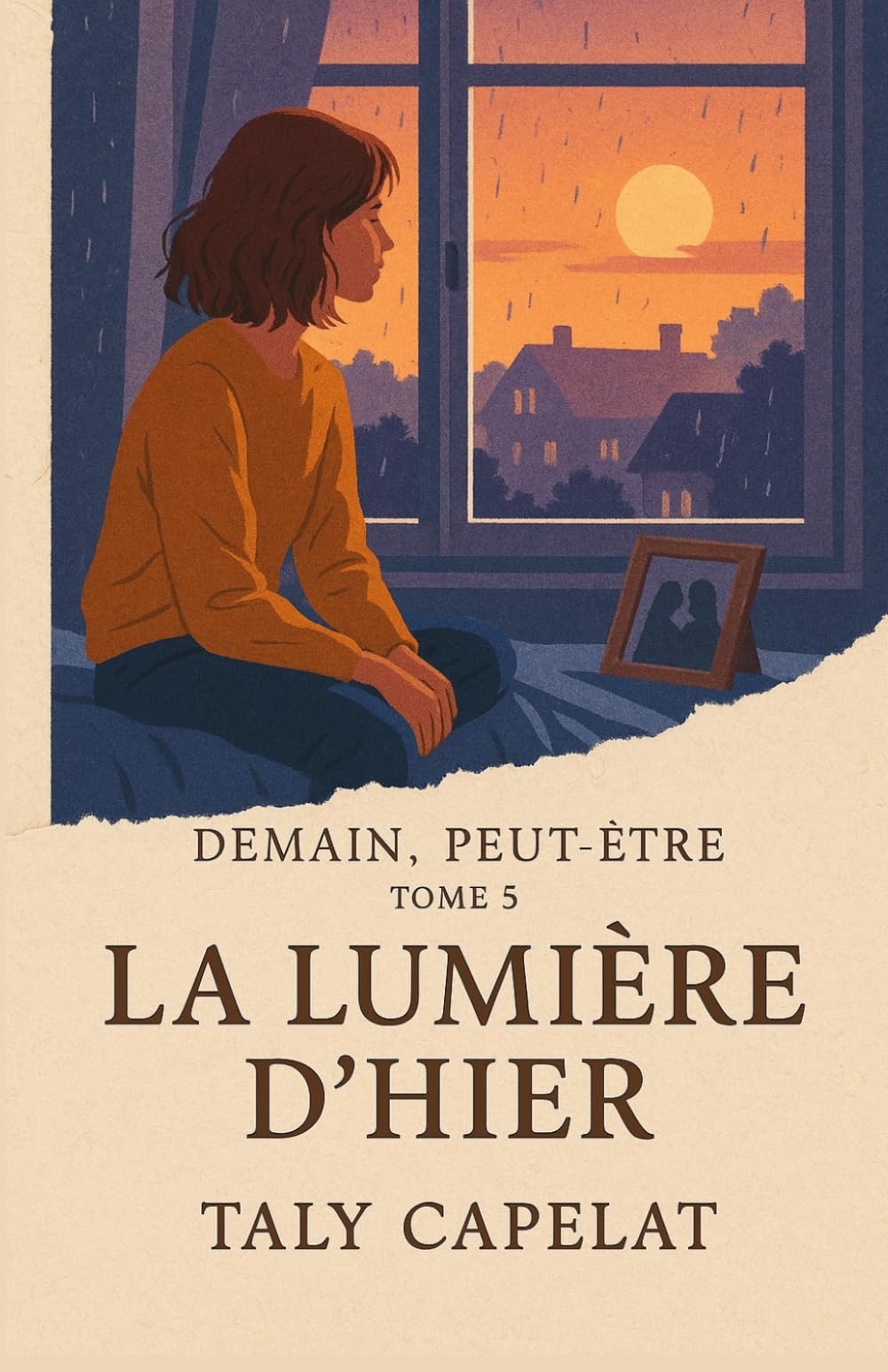 Demain, peut-être – Tome 5 : La lumière d’hier: Et si aimer, c’était aussi apprendre à laisser partir ? Peut-on sauver ceux qu’on a perdus ?