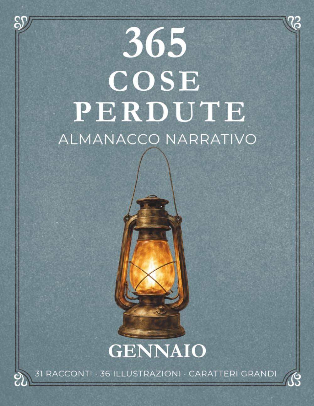 365 Cose Perdute: Almanacco di Gennaio