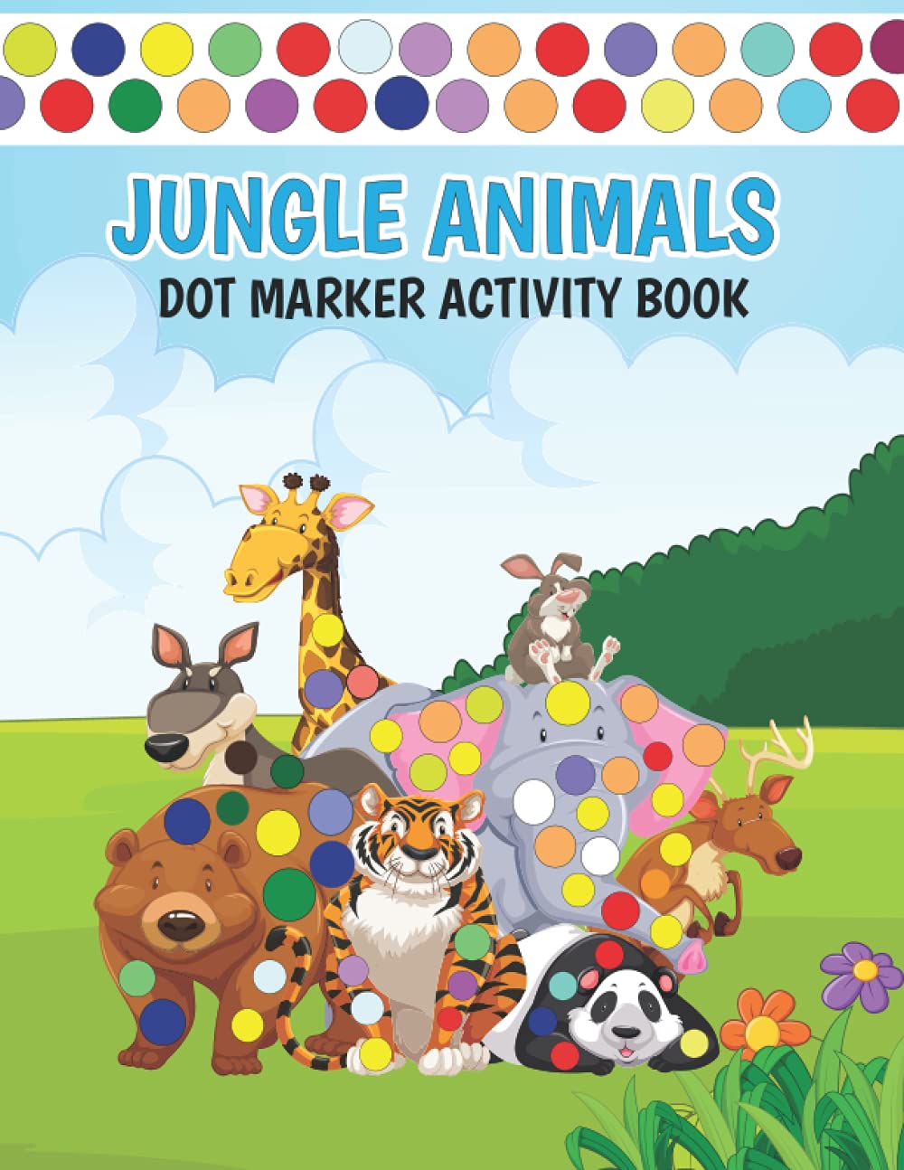 Jungle Animals Dot Marker Activity Book (Coloring Books for Toddlers)
