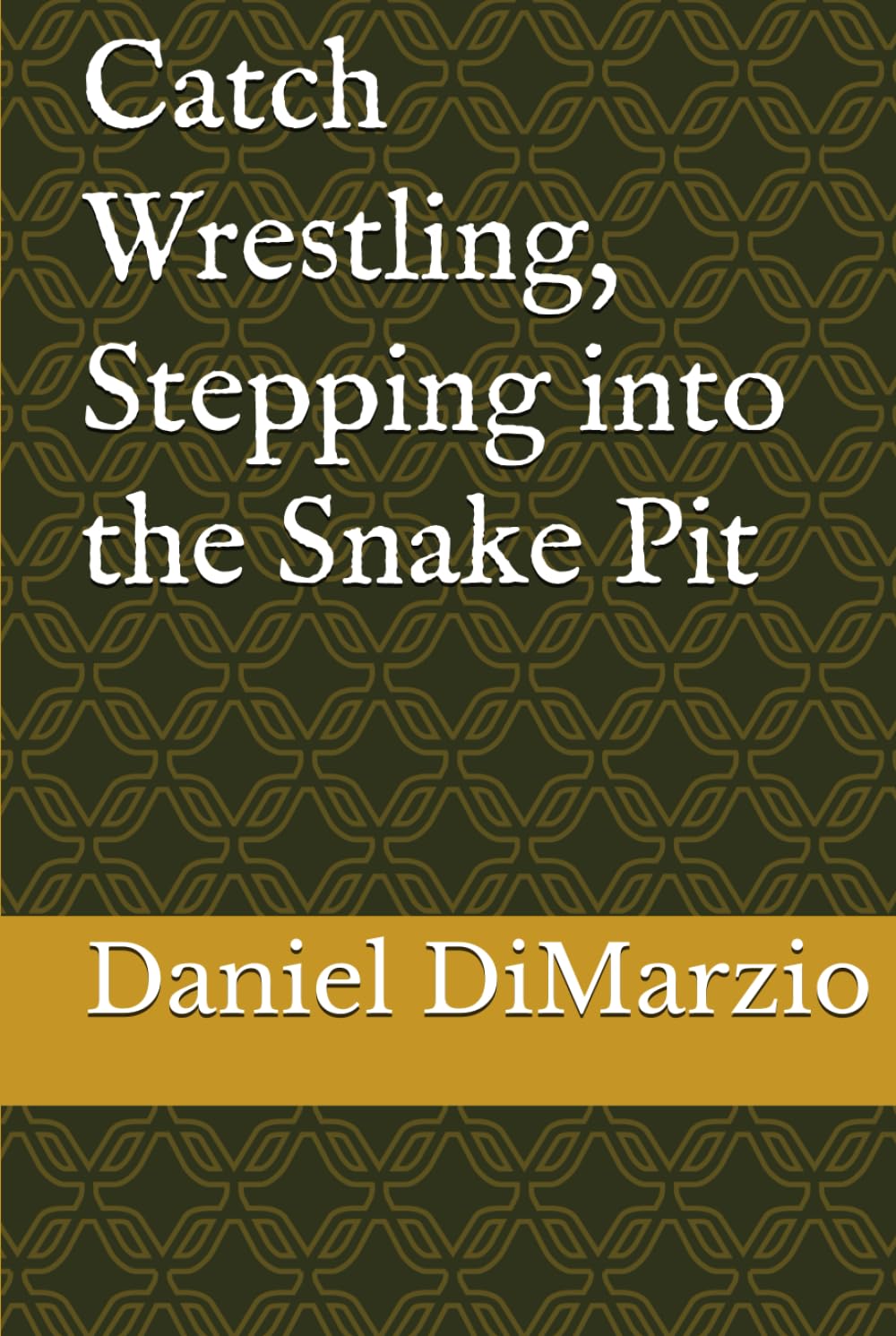 Catch Wrestling, Stepping into the Snake Pit