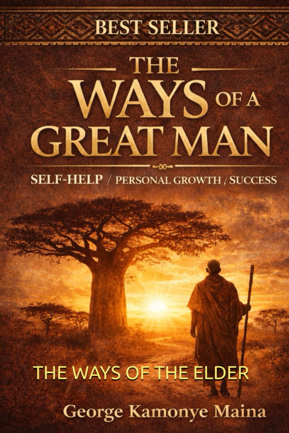 THE WAYS OF A GREAT MAN: THE WAY OF THE ELDER