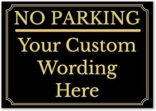 Black And Gold No Parking and Comes With a Personalised Custom Warning Message Sign, Tough Durable Rust-Free Weatherproof PVC Sign for Indoor and Outdoor Use No. 054