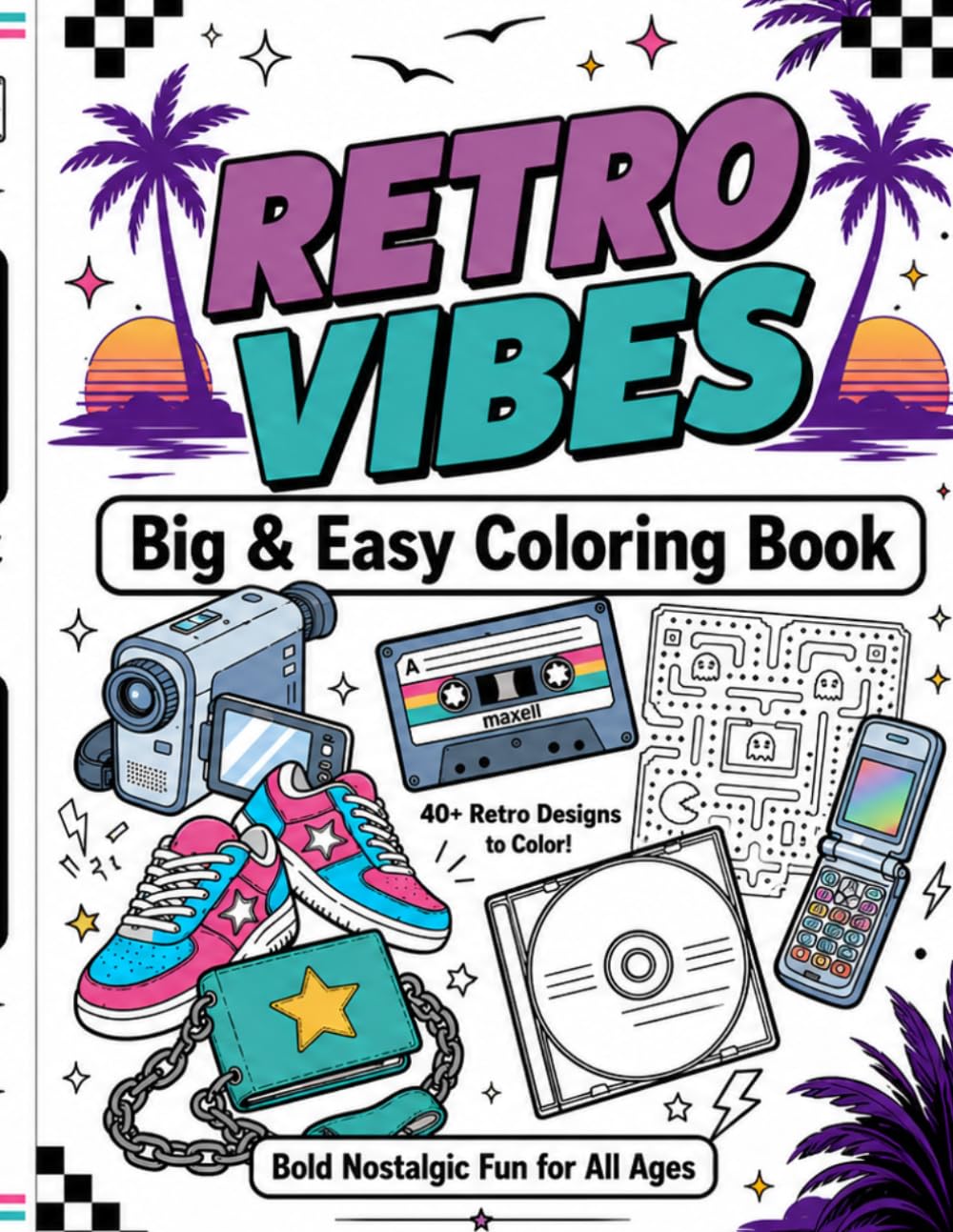 Retro Vibes: Big & Easy Coloring Book: Bold Nostalgic Fun for All Ages