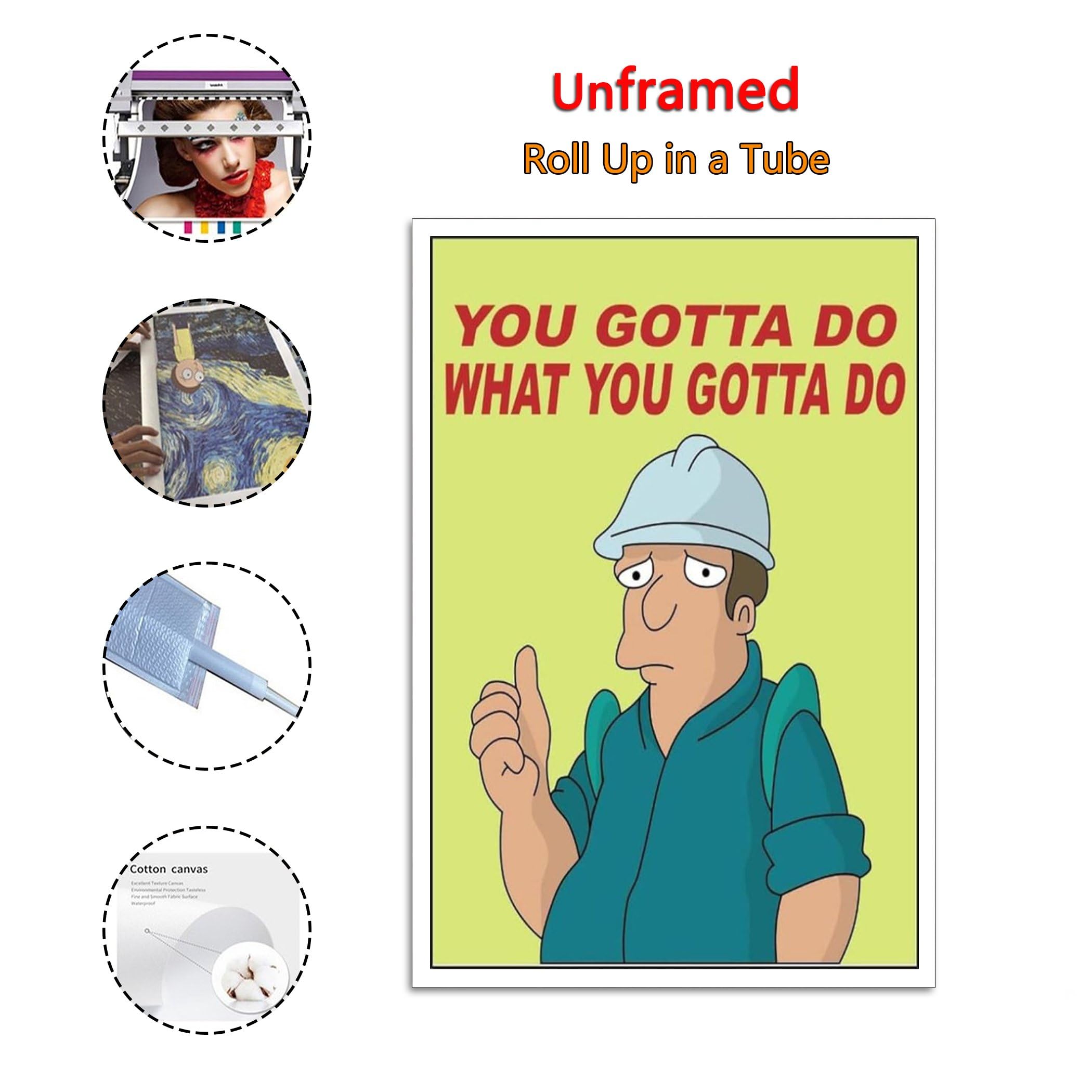 Futurama 'You Gotta Do What You Gotta Do' Funny Demotivational Poster – Paper, Multicolor