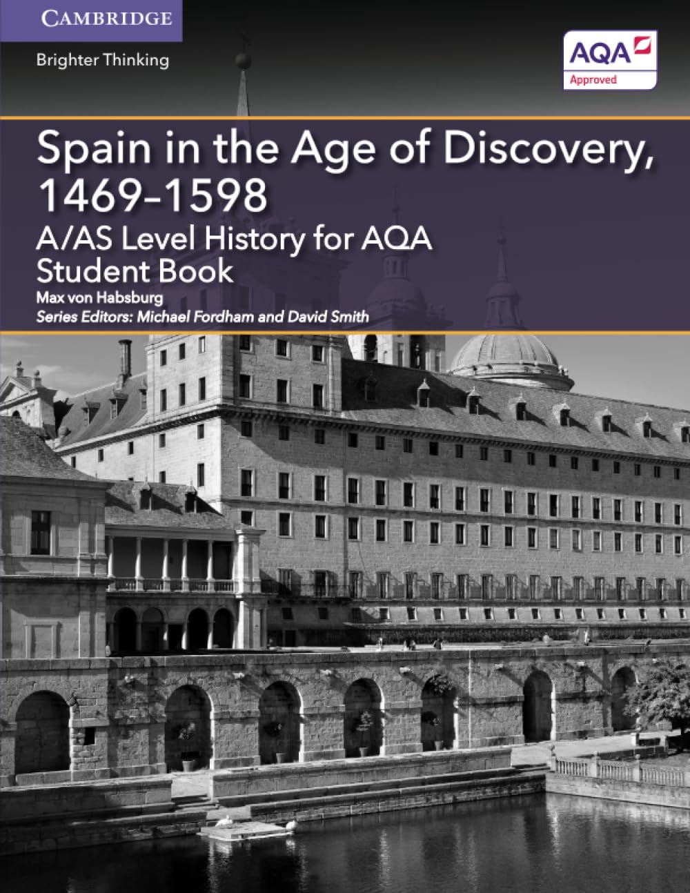A/AS Level History for AQA Spain in the Age of Discovery, 1469–1598 (A Level (AS) History AQA)
