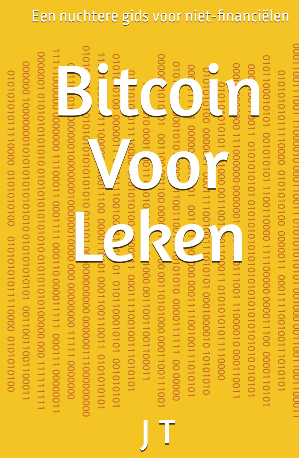 Bitcoin Voor Leken: Een nuchtere gids voor niet-financiëlen