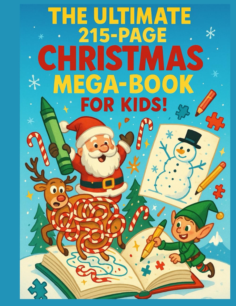 The Ultimate 215-Page Christmas Mega-Book for Kids!