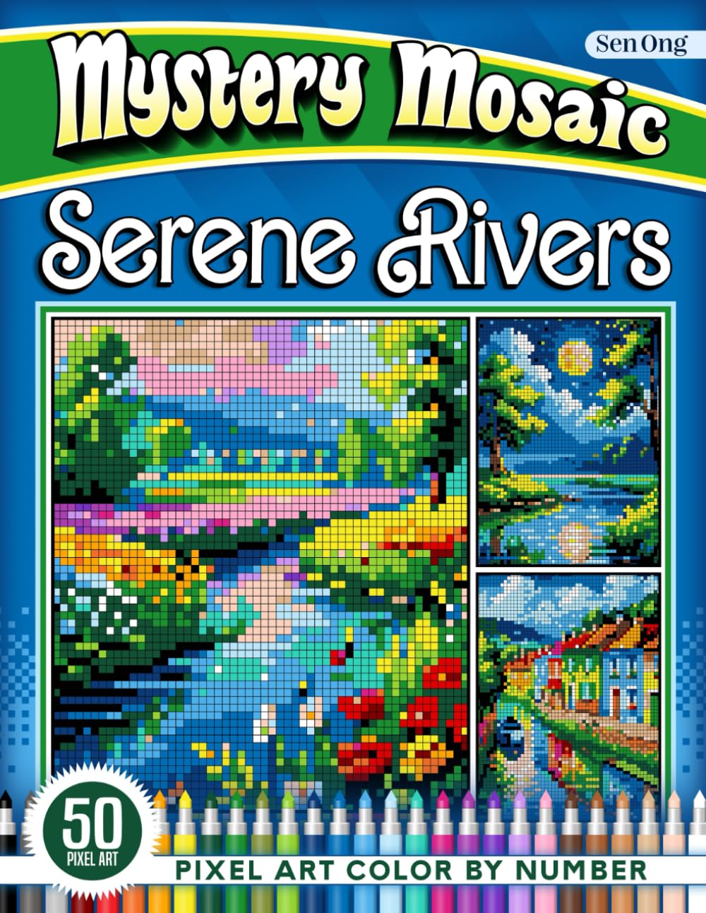 Serene Rivers Mystery Mosaics Color by Number: 50 Pixel Art Calming River Landscapes (Mystery Mosaic Color By Number Collection)