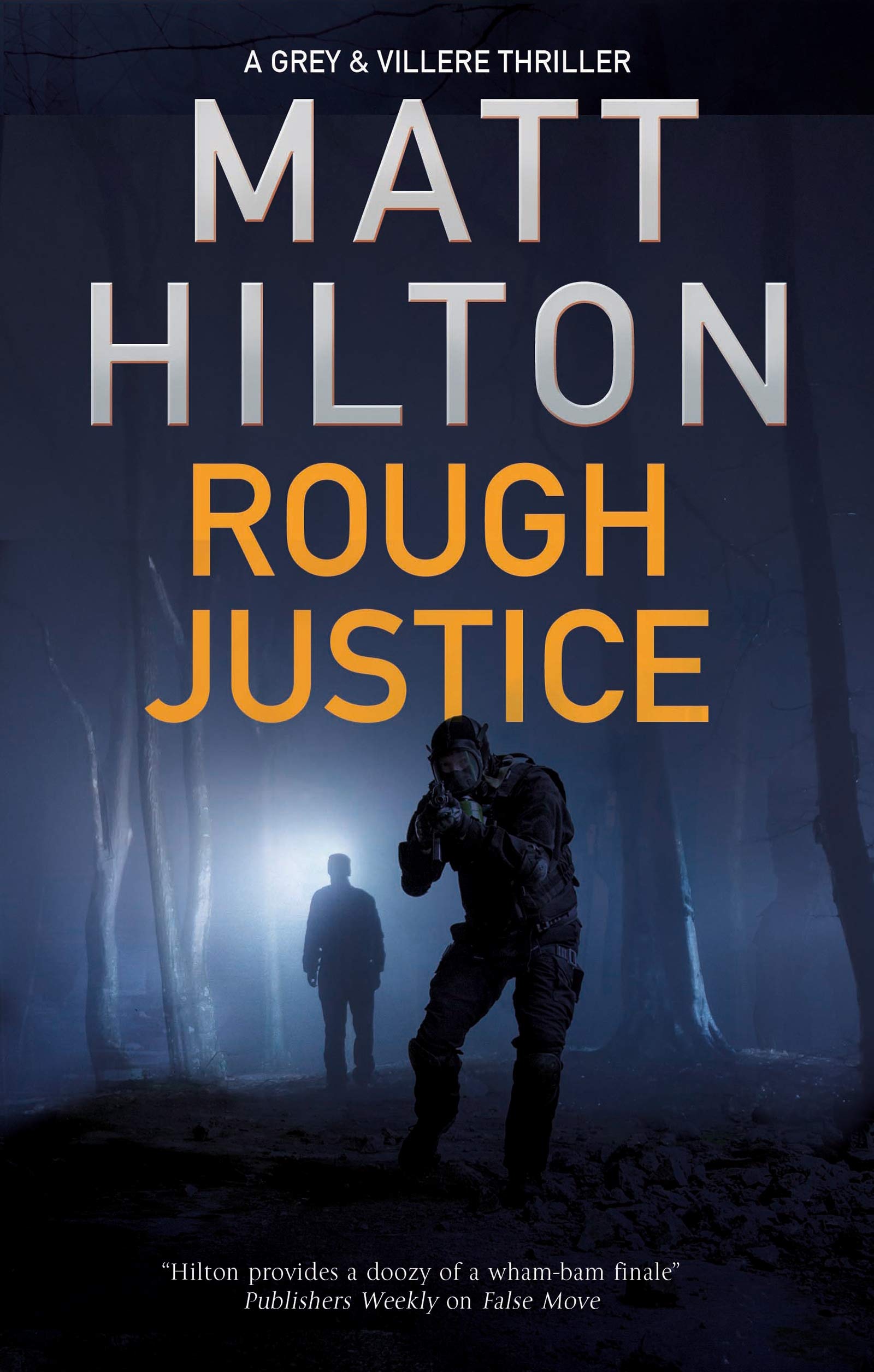 Rough Justice by Matt Hilton - 9780727889782