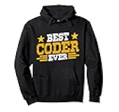 Best Coder Ever Sayings Coding Code Programmer Pullover Hoodie