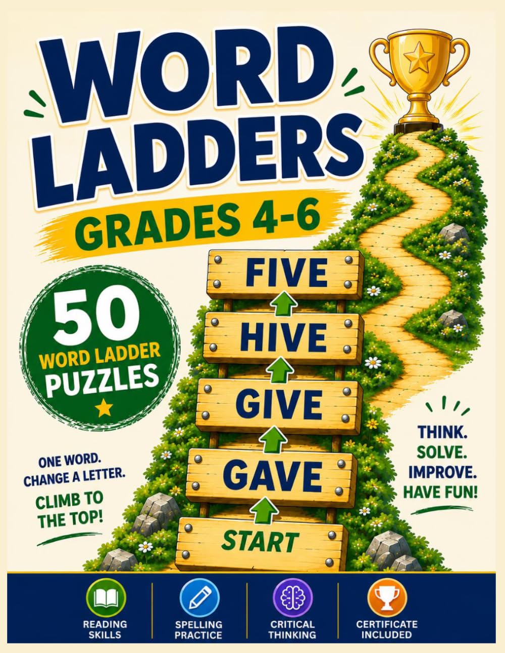 Word Ladders Grades 4-6: 50 Vocabulary Puzzle Games for Elementary Students: Reading, Spelling, Critical Thinking & Word Study Activities (The Word Ladder Vault)