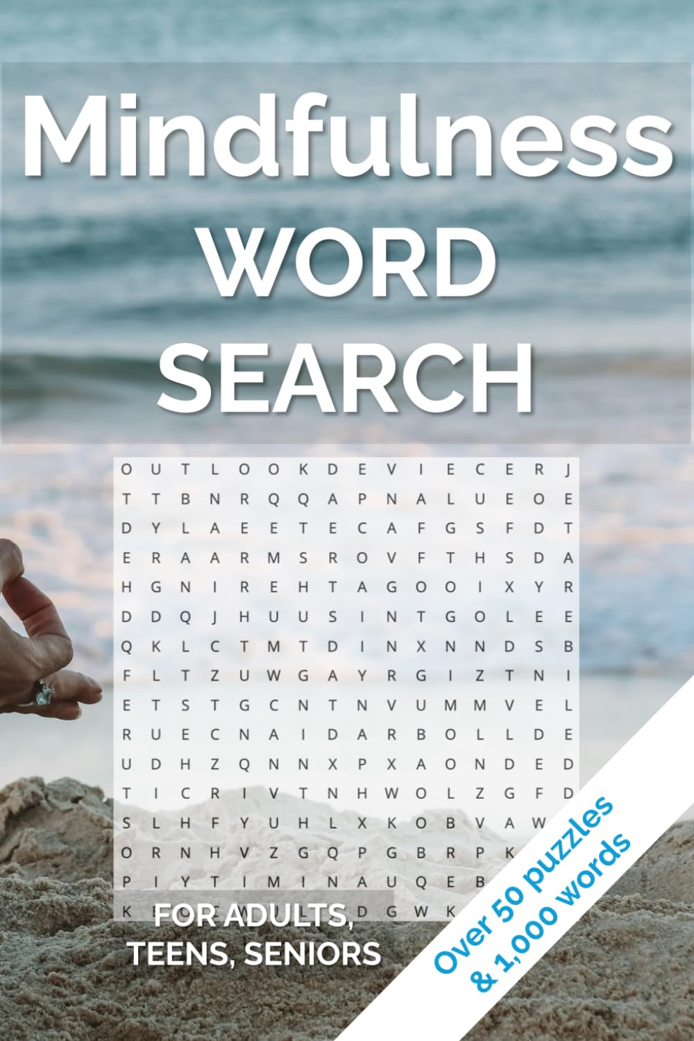 Mindfulness Word Search: Word Searches with Easy-to-read Print about Mindfulness, Being Grounded, Positive, and More | 6x9 inches, 110 pages | 50+ ... - for Adults, Seniors, and Older Children