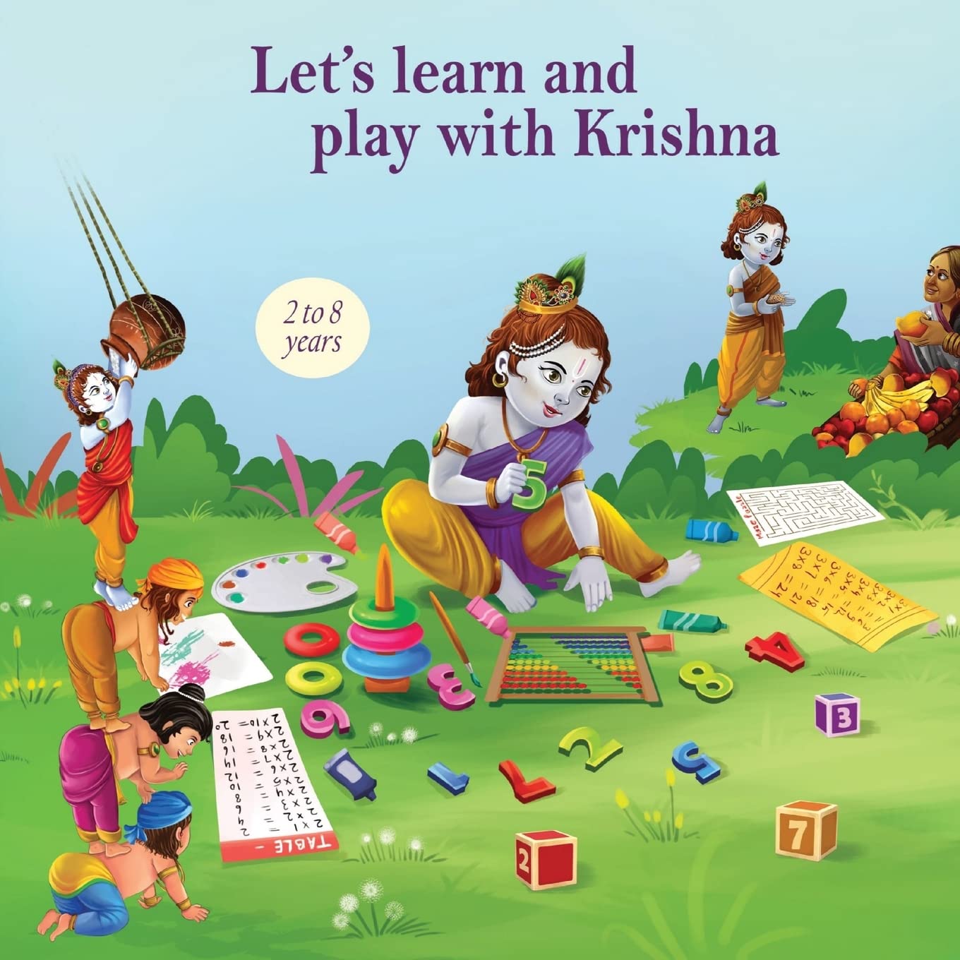 Let's learn and play with Krishna: Rhythmic poems, adorable illustrations, inspiring life lessons for kids, fun color discovery pages, hands-on number ... treasure hunts, and amusing maze puzzle