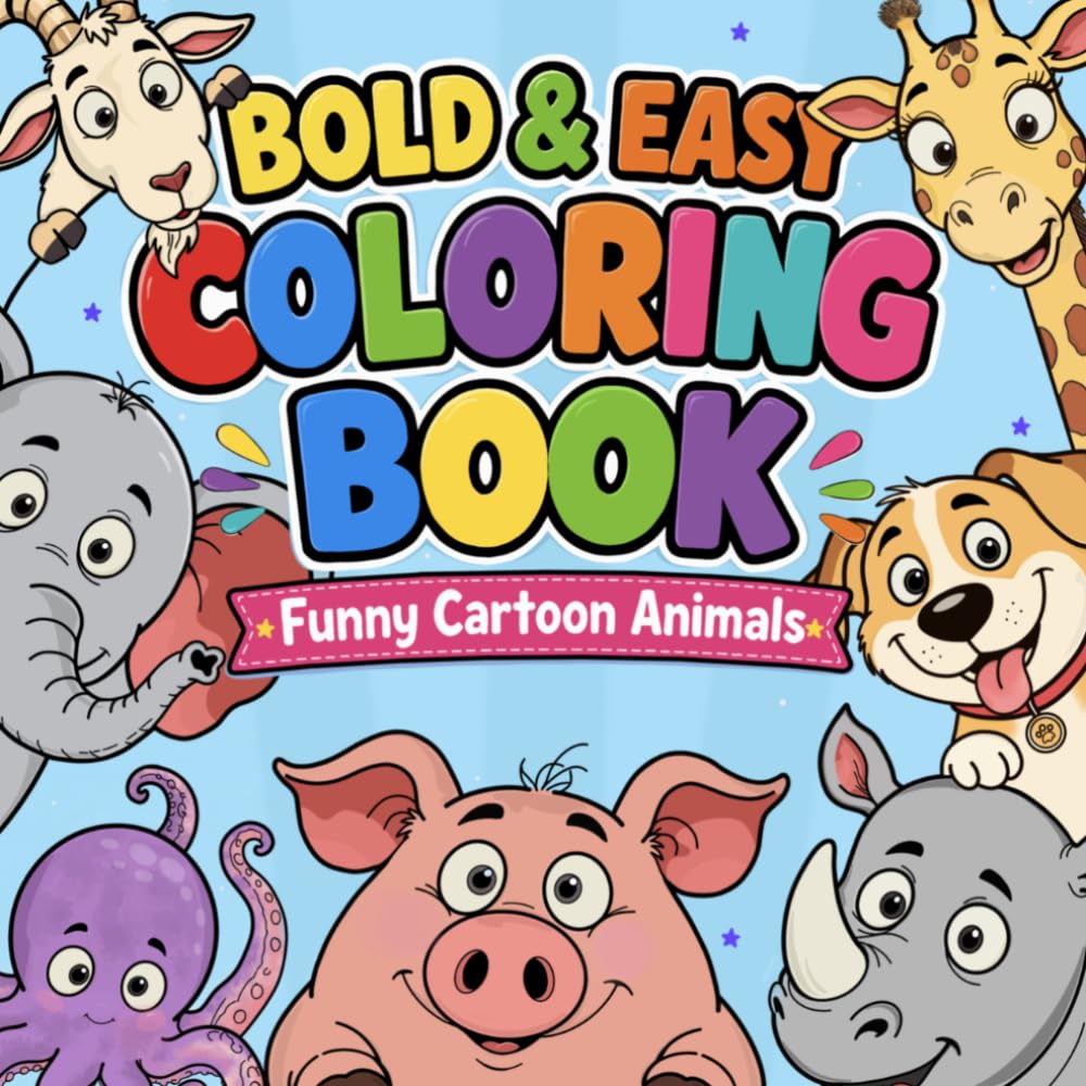 Bold and Easy Coloring Book: Funny Cartoon Animals
