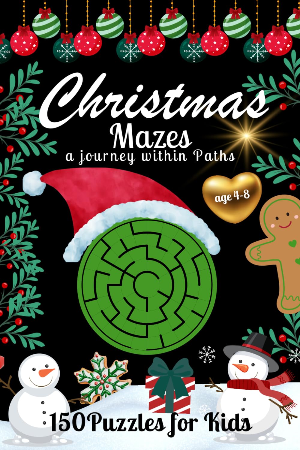 Christmas Mazes: A Journey Within Paths: Puzzles for kids