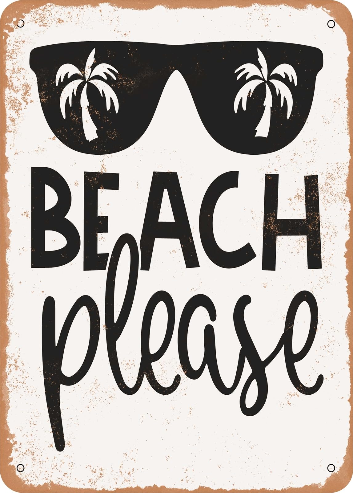 Metal Sign - Beach Please - 4 - Vintage Rusty Look home decor