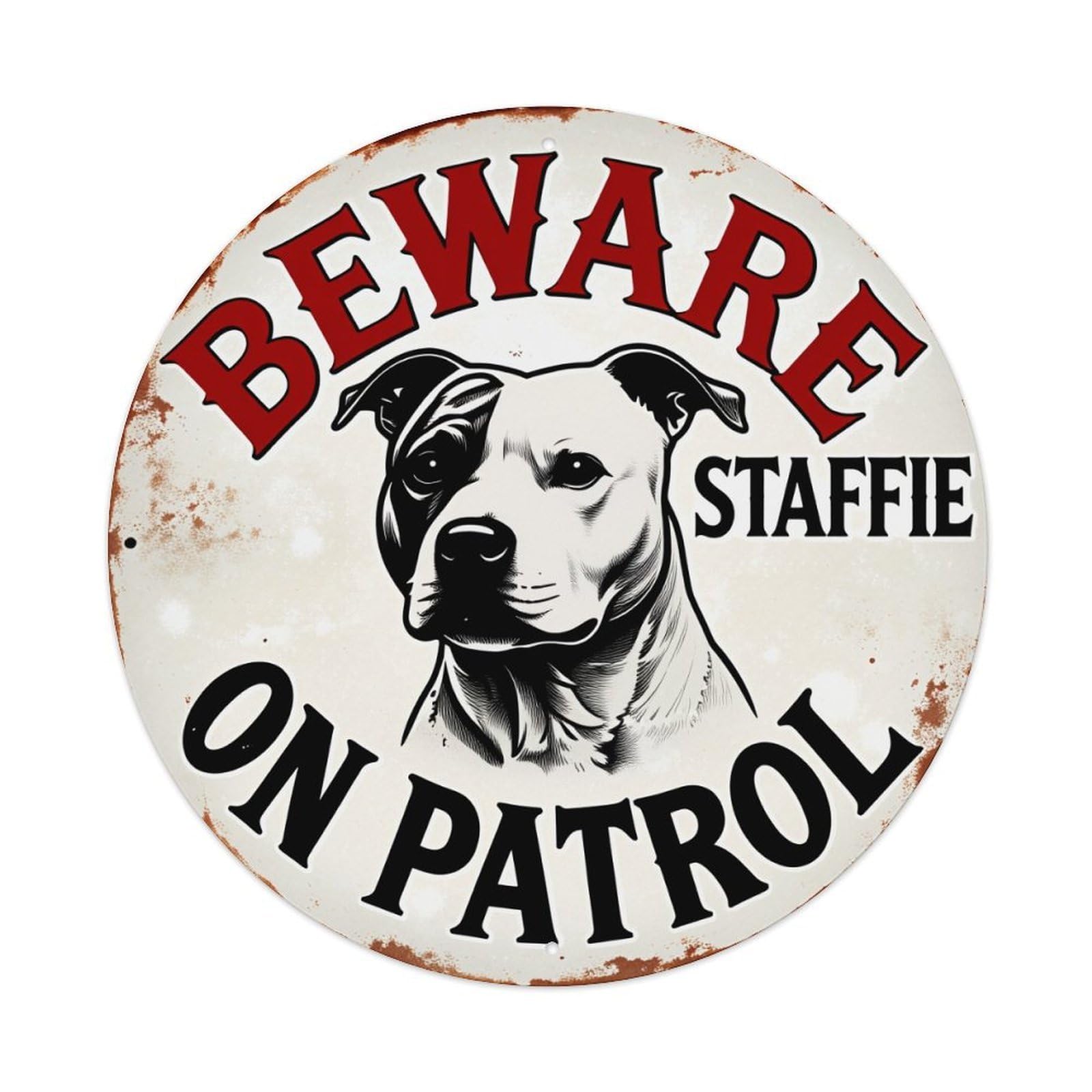 Beware Staffie On Patrol Vintage Metal Tin Sign Retro Wall Decor for Home Bar Garage Cafe, Indoor & Outdoor Decorative，circle Metal Poster, 8x8 Inch