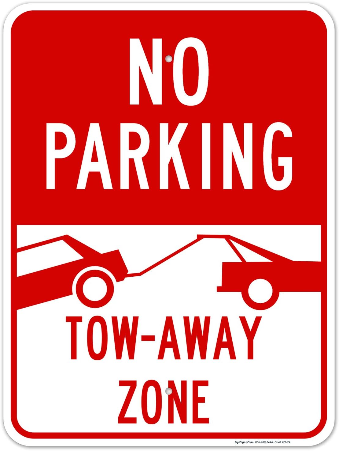 No Parking, No Parking Tow Away Zone Sign, 18x24 Inches, Rust Free .063 Aluminum, Fade Resistant, Easy Mounting, Indoor/Outdoor Use, Made in USA