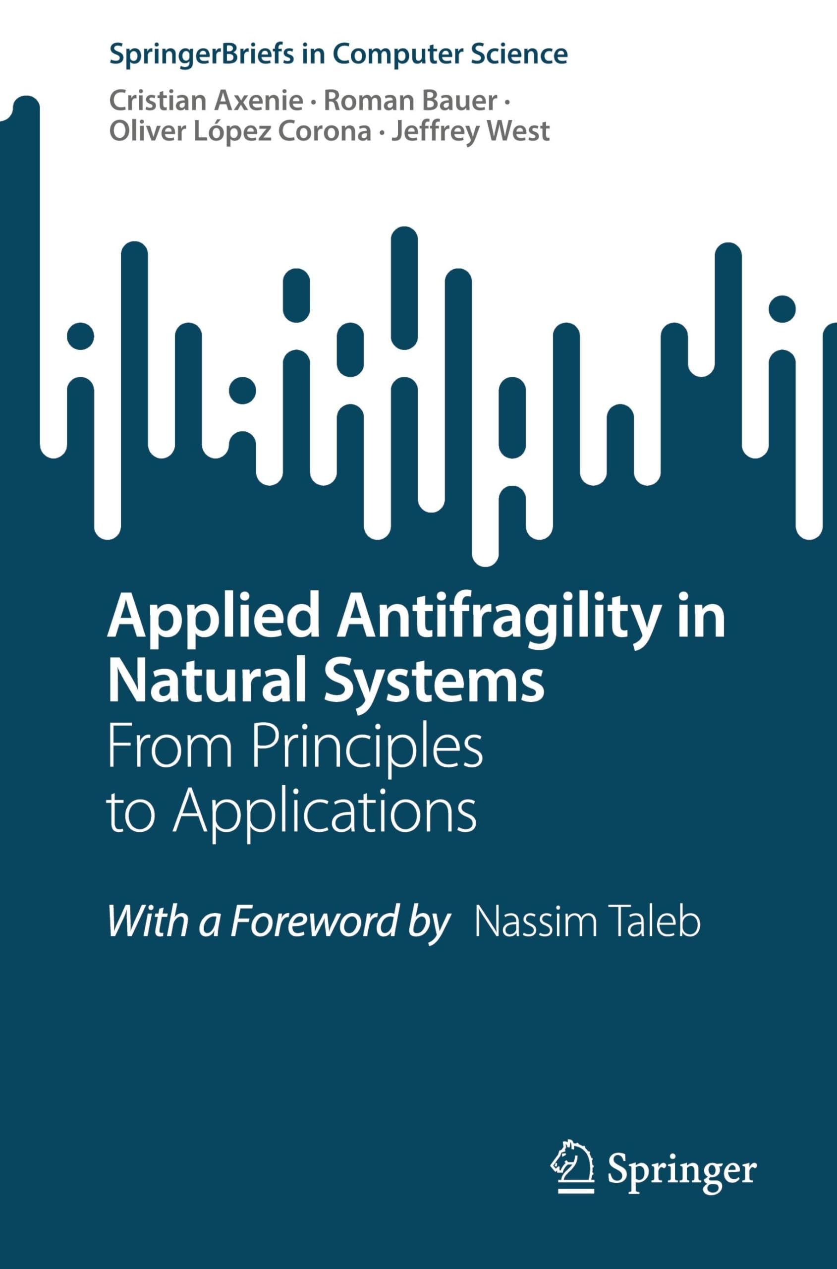 Applied Antifragility in Natural Systems: From Principles to Applications (SpringerBriefs in Computer Science)