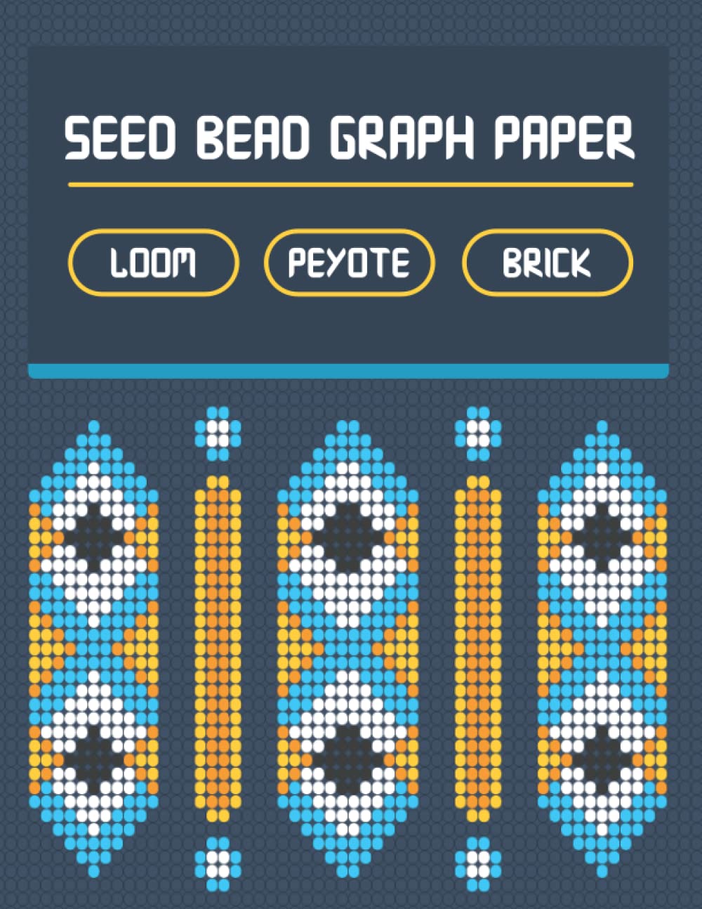 Buy Seed Bead Graph Paper A Beadwork Book With Multiple Beading Patterns (Loom, Peyote, And
