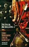 Die Krone der Welt: Roman - Peter Berling