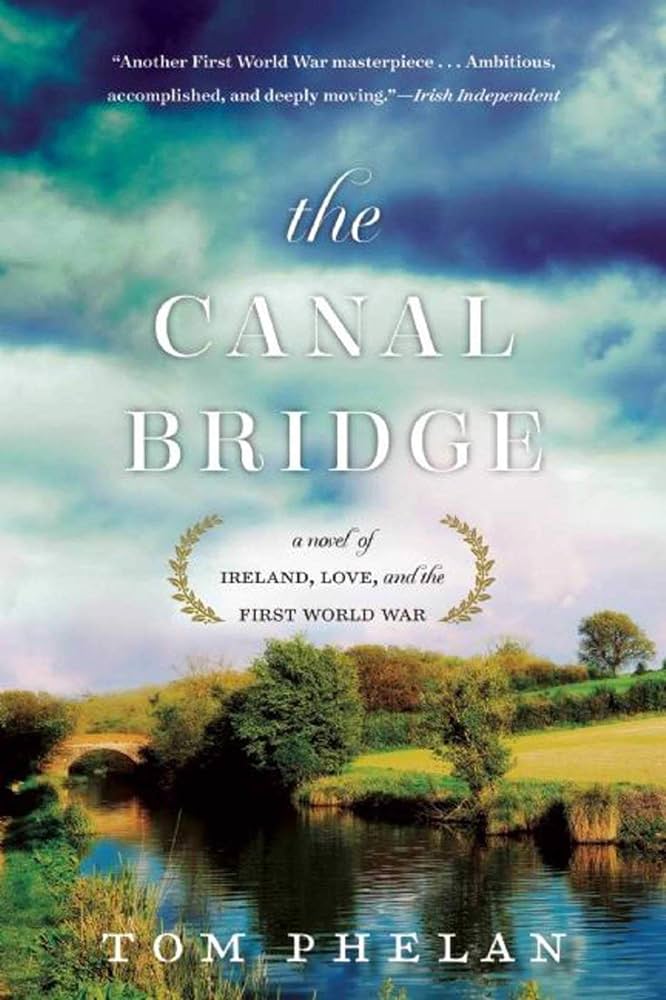 A Novel of Ireland, Love, and the First World War