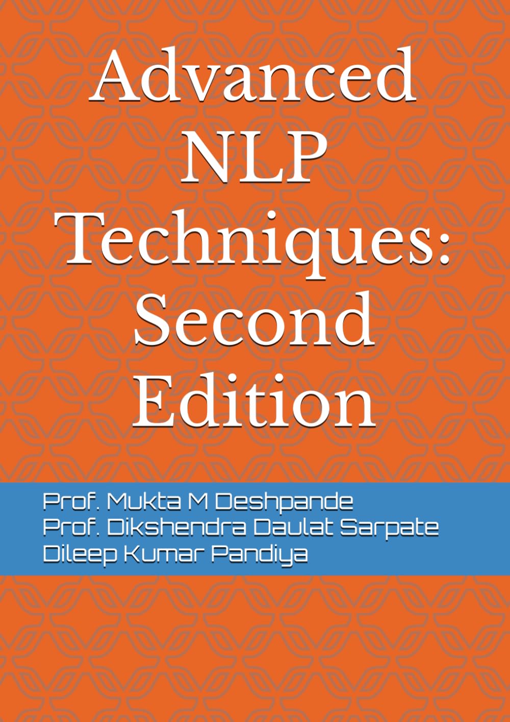 Advanced NLP Techniques: Second Edition