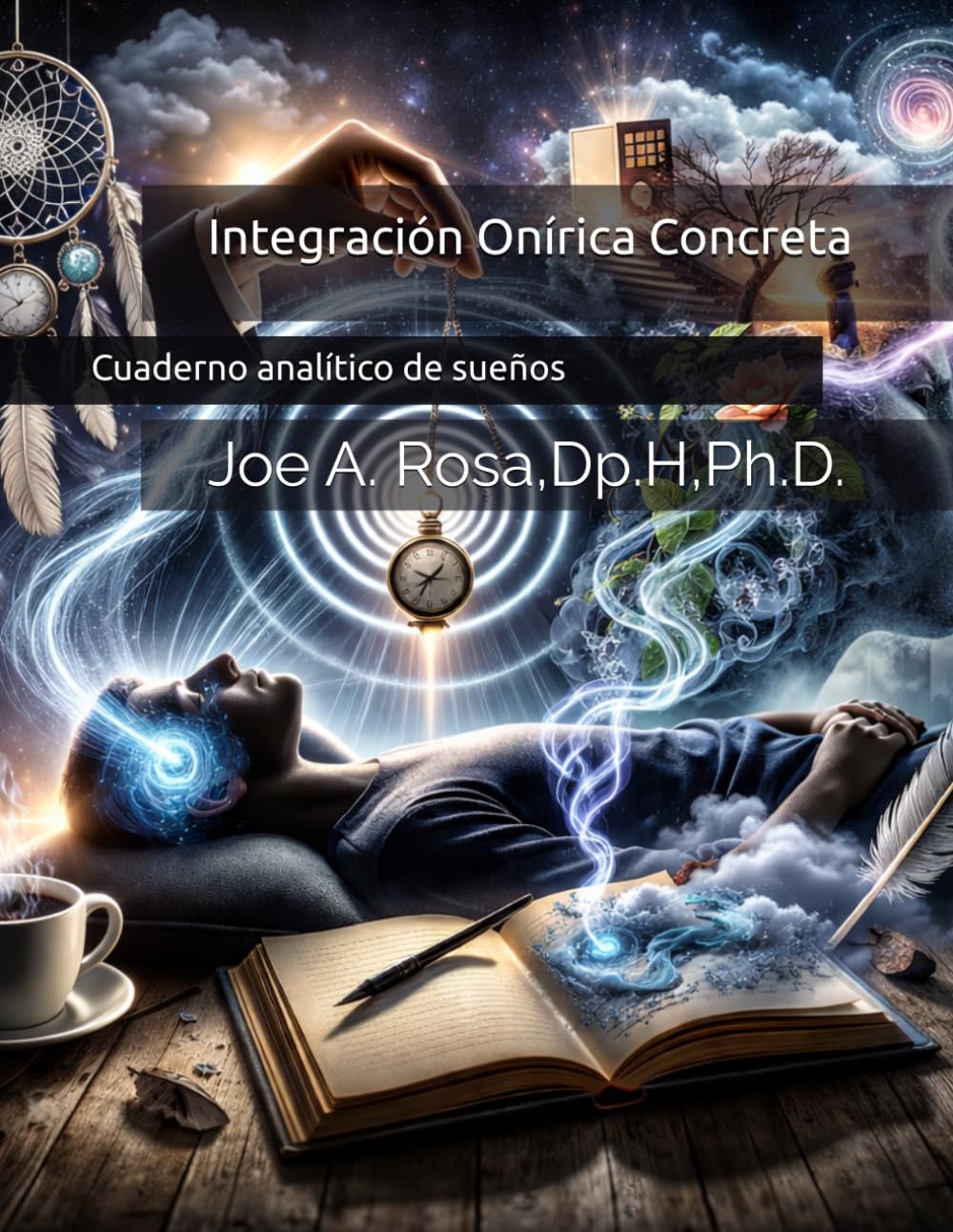 Integración Onírica Concreta: Cuaderno analítico de sueños