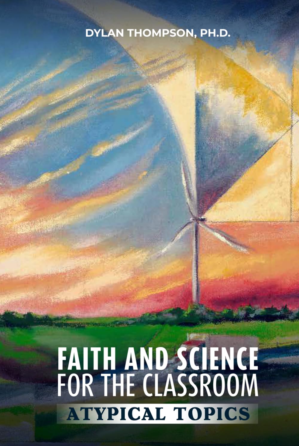 Faith and Science for the Classroom: Atypical Topics