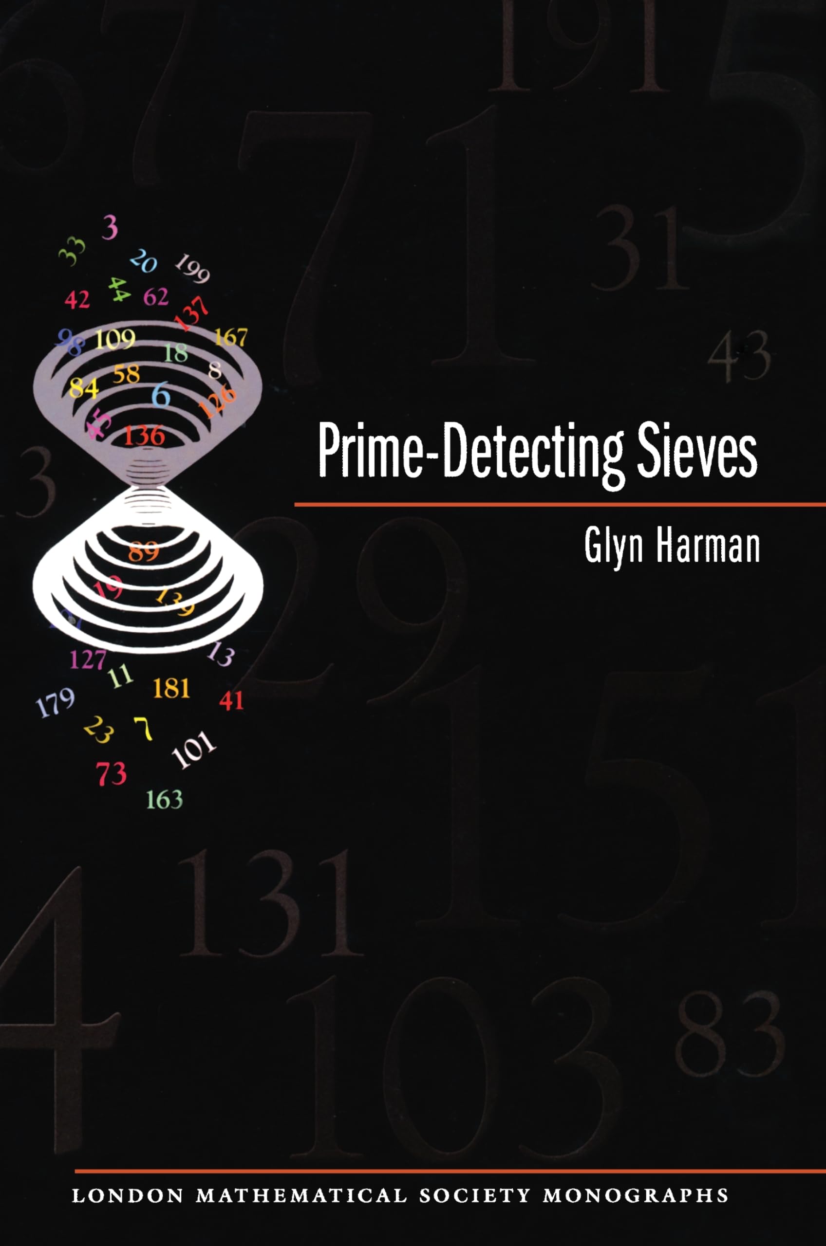 Prime-Detecting Sieves (LMS-33) (London Mathematical Society Monographs)