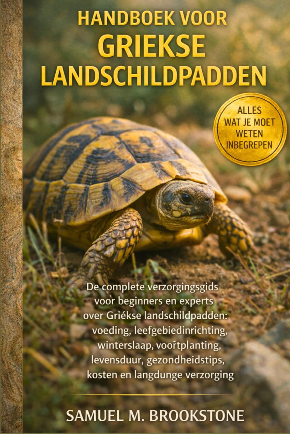 Handboek voor Griekse landschildpadden: De complete verzorgingsgids voor beginners en experts over Griekse landschildpadden: voeding, ... kosten en langdurige verzorging