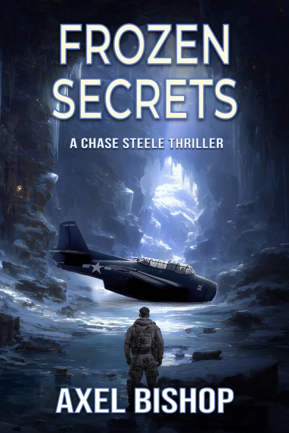 Frozen Secrets: A Chase Steele Thriller (Chase Steele Adventure Series)
